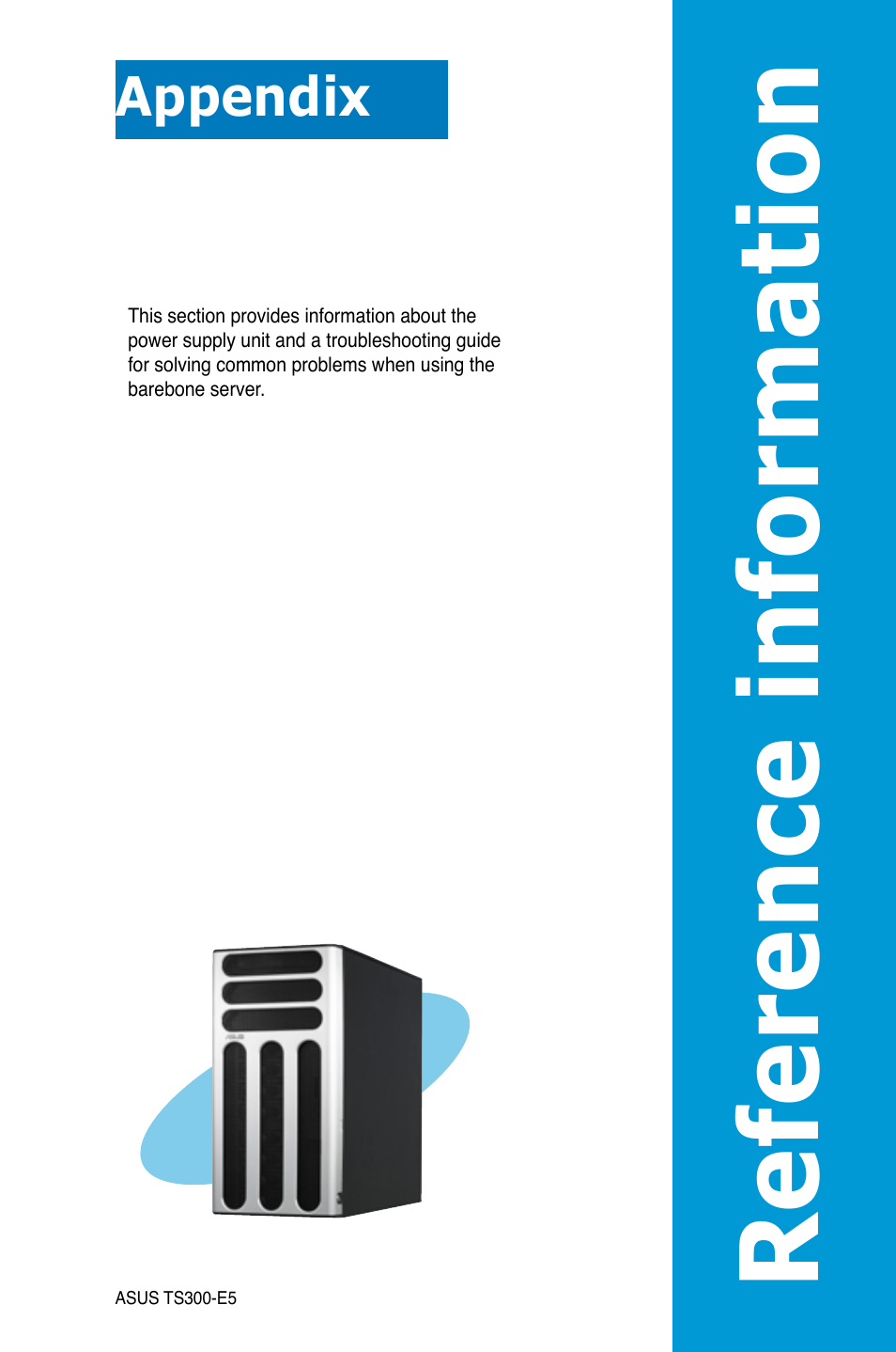 Appendix: reference information, Appendix, Reference information | Reference infor matio n | Asus TS300-E5 User Manual | Page 215 / 218