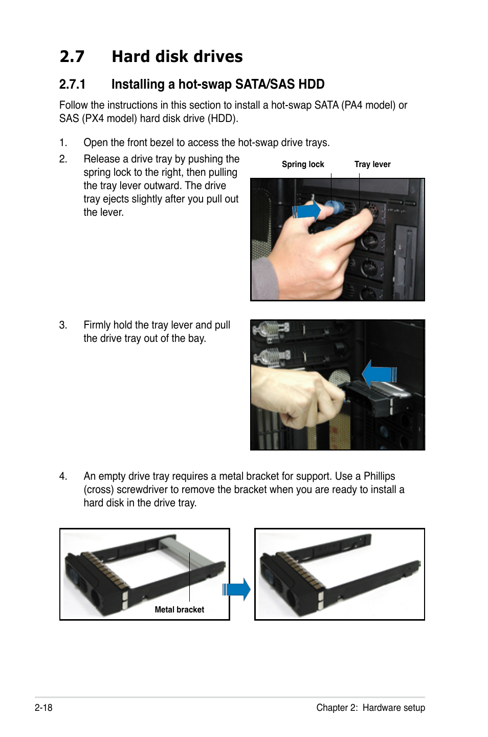 7 hard disk drives, 1 installing a hot-swap sata/sas hdd, Hard disk drives -18 2.7.1 | Installing a hot-swap sata/sas hdd -18 | Asus TS300-E5 User Manual | Page 40 / 218