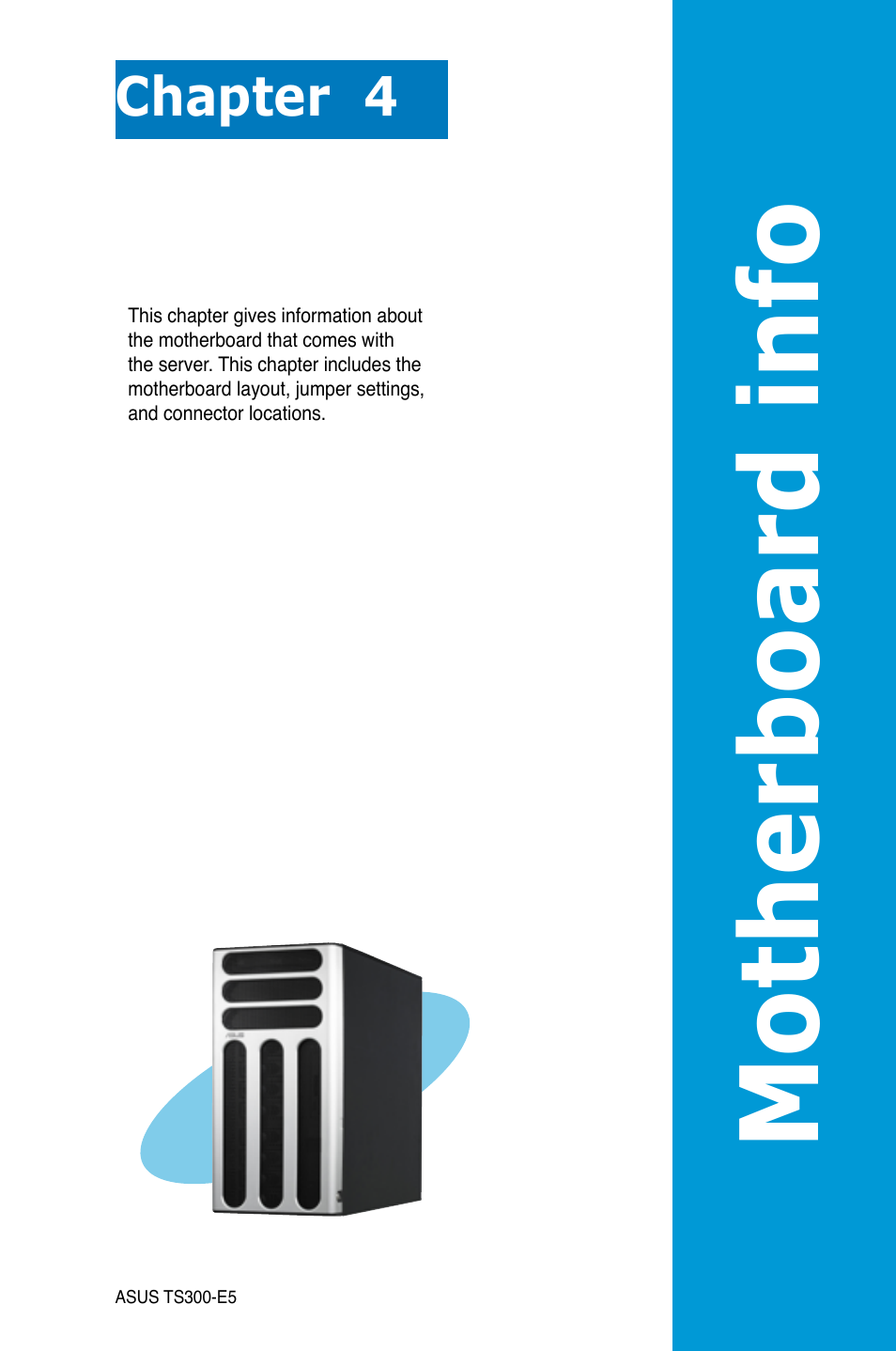 Chapter 4: motherboard infomation, Chapter 4, Motherboard infomation | Motherboa rd info | Asus TS300-E5 User Manual | Page 77 / 218