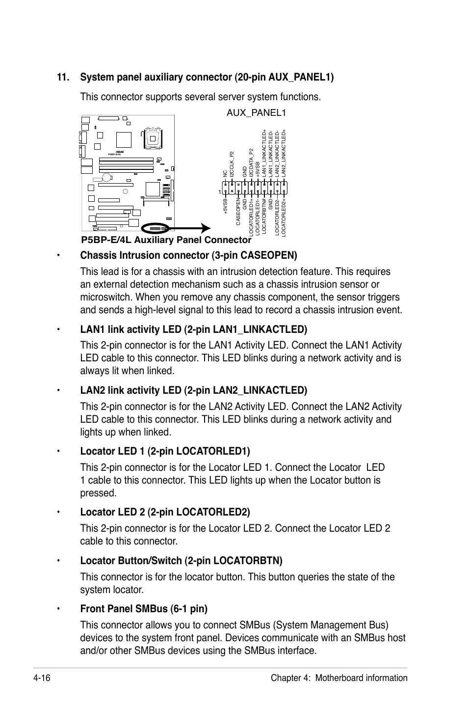 Chapter 4: motherboard information 4-16, P5bp-e/4l auxiliary panel connector aux_panel1 | Asus TS300-E5 User Manual | Page 92 / 218