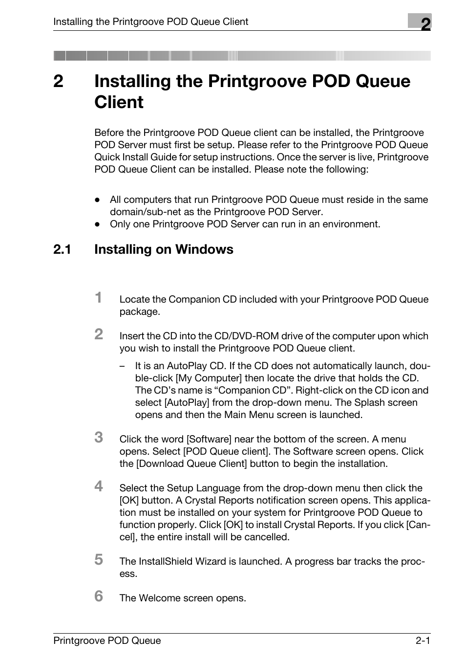 2 installing the printgroove pod queue client, 1 installing on windows, Installing the printgroove pod queue client | Installing on windows -1, 2installing the printgroove pod queue client | Konica Minolta Printgroove User Manual | Page 18 / 195