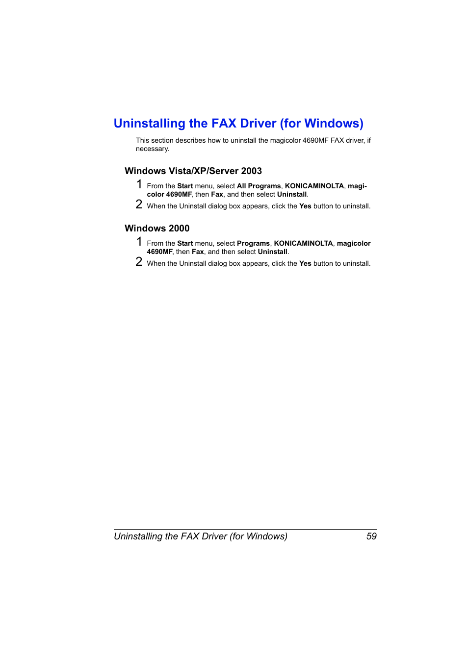 Uninstalling the fax driver (for windows), Windows vista/xp/server 2003, Windows 2000 | Uninstalling the fax driver (for windows) 59, Windows vista/xp/server 2003 59 windows 2000 59 | Konica Minolta magicolor 4690MF User Manual | Page 65 / 108