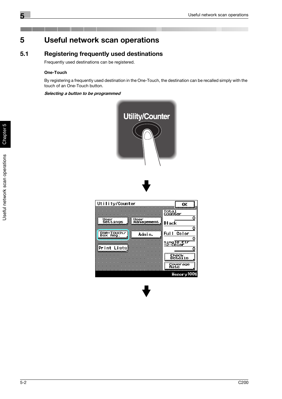 5 useful network scan operations, 1 registering frequently used destinations, One-touch | Useful network scan operations, Registering frequently used destinations -2, 5useful network scan operations | Konica Minolta bizhub C200 User Manual | Page 149 / 186