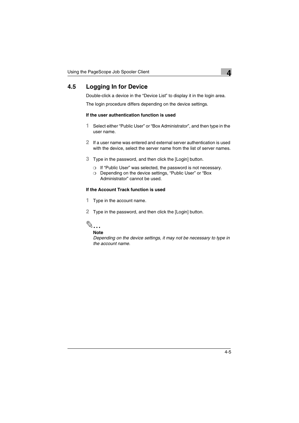 5 logging in for device, If the user authentication function is used, If the account track function is used | Logging in for device -5 | Konica Minolta PageScope Job Spooler User Manual | Page 18 / 36