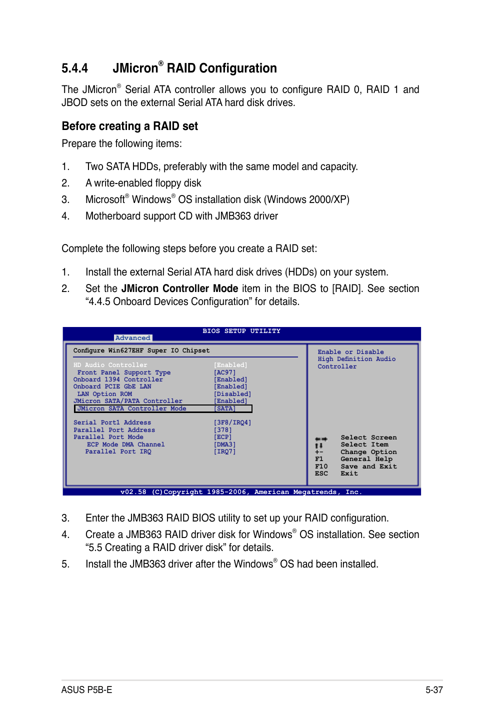 4 jmicron, Raid configuration, Before creating a raid set | The jmicron, Windows, Os had been installed | Asus Motherboard P5B-E User Manual | Page 143 / 158