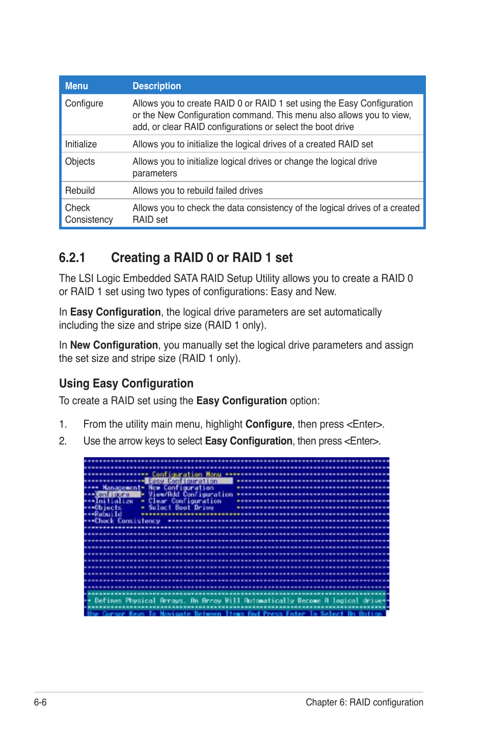 Creating a raid 0 or raid 1 set -6, 1 creating a raid 0 or raid 1 set, Using easy conﬁguration | Asus TS300-PA4 User Manual | Page 134 / 204