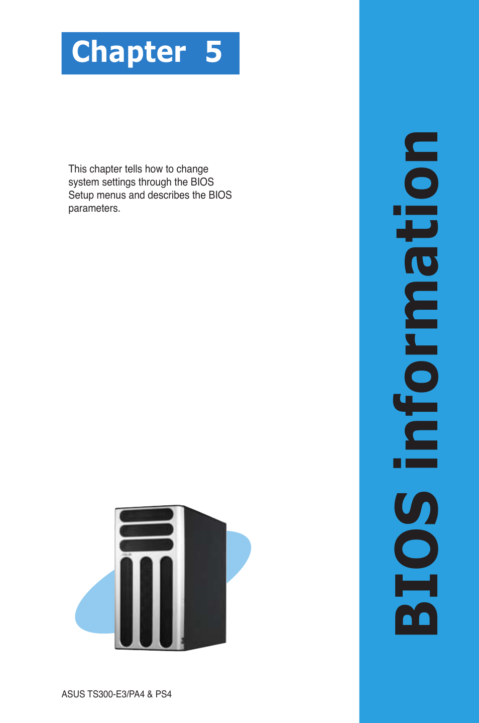 Bios information, Chapter 5 | Asus TS300-PA4 User Manual | Page 87 / 204