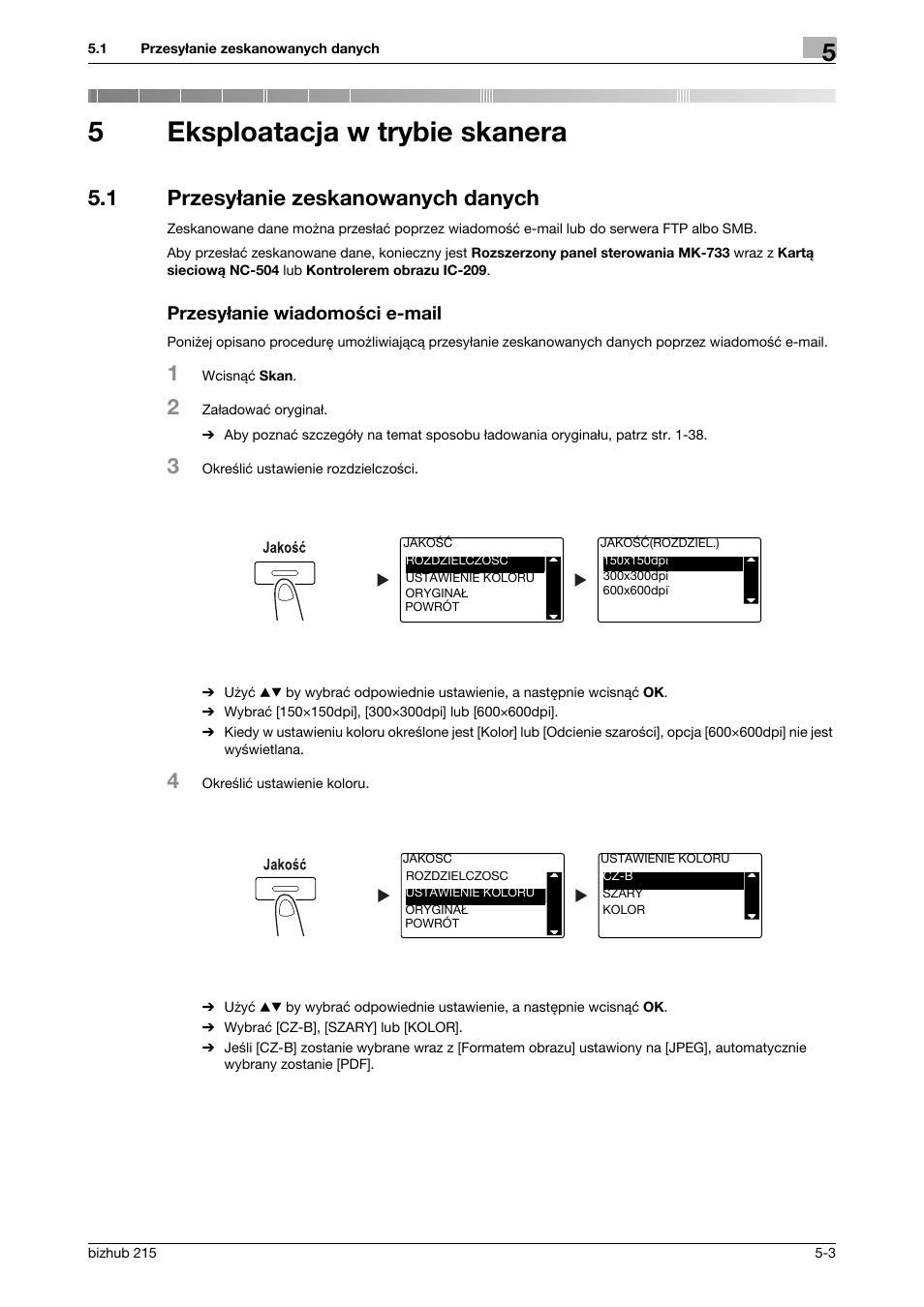 5 eksploatacja w trybie skanera, 1 przesy¸anie zeskanowanych danych, Przesy¸anie wiadomoœci e-mail | Eksploatacja w trybie skanera, 5eksploatacja w trybie skanera, 1 przesyłanie zeskanowanych danych, Przesyłanie wiadomości e-mail | Konica Minolta Bizhub 215 User Manual | Page 105 / 128