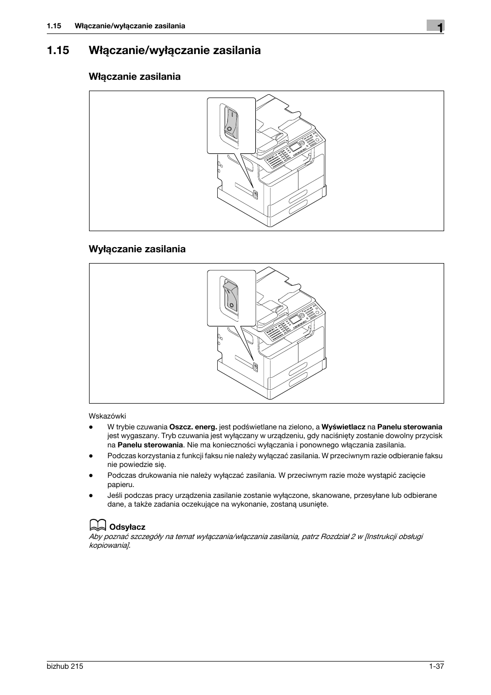15 w¸¶czanie/wy¸¶czanie zasilania, W¸¶czanie zasilania, Wy¸¶czanie zasilania | 15 włączanie/wyłączanie zasilania | Konica Minolta Bizhub 215 User Manual | Page 43 / 128