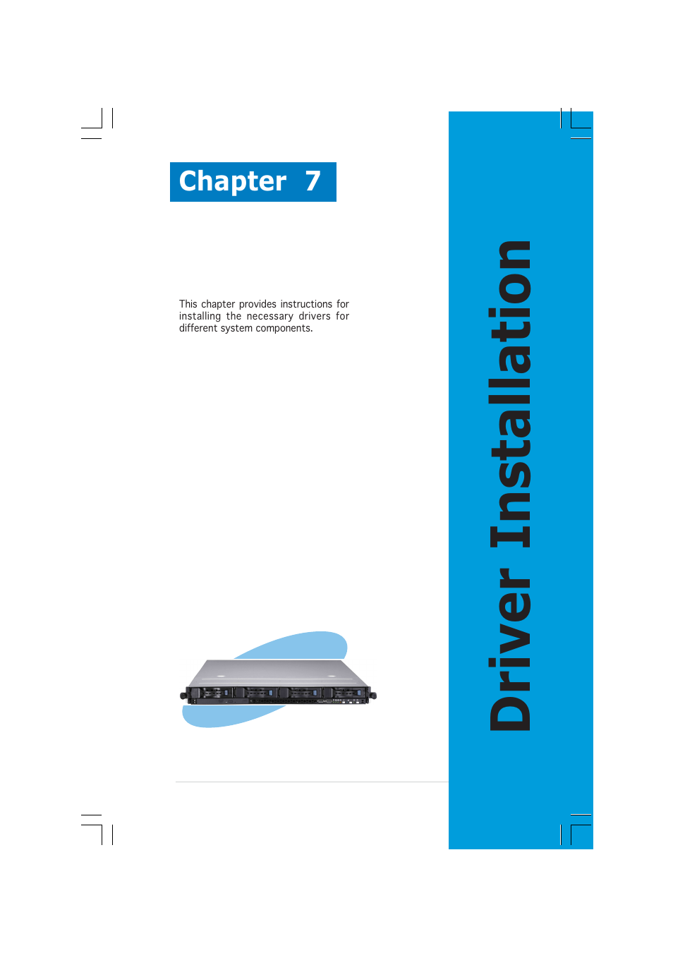 Driver installation | Asus 1U Rackmount Barebone Server RS160-E3/PS4 User Manual | Page 129 / 140