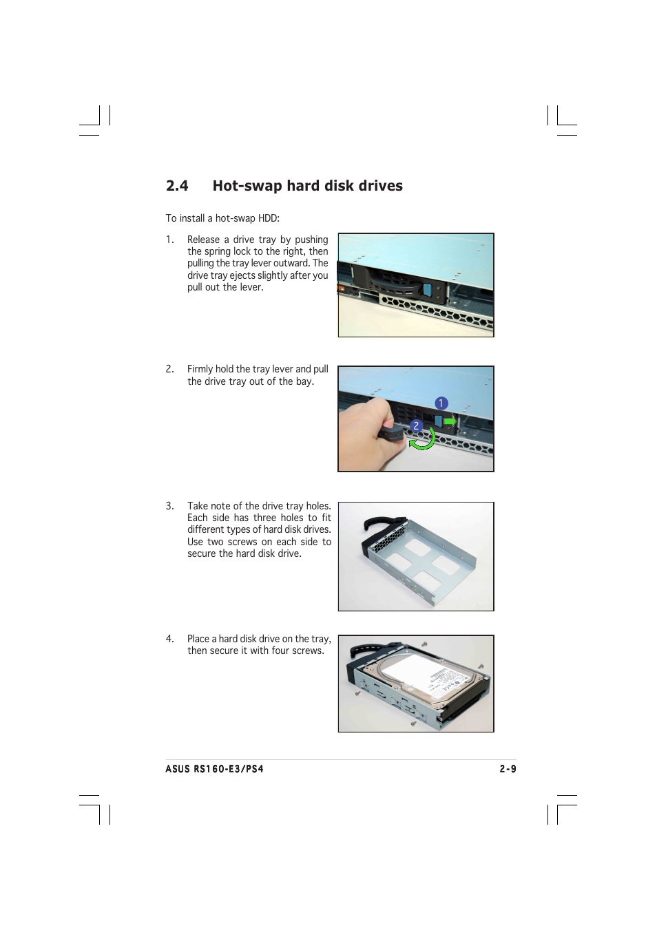 4 hot-swap hard disk drives | Asus 1U Rackmount Barebone Server RS160-E3/PS4 User Manual | Page 27 / 140