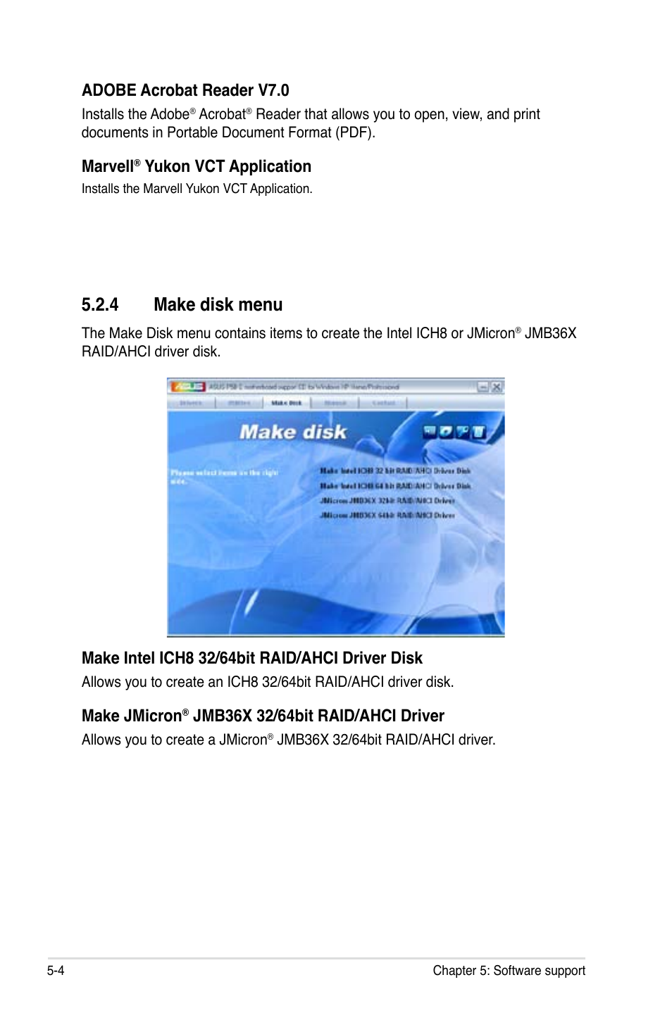 4 make disk menu, Make jmicron, Adobe acrobat reader v7.0 | Marvell, Yukon vct application | Asus P5B-E Plus User Manual | Page 110 / 158