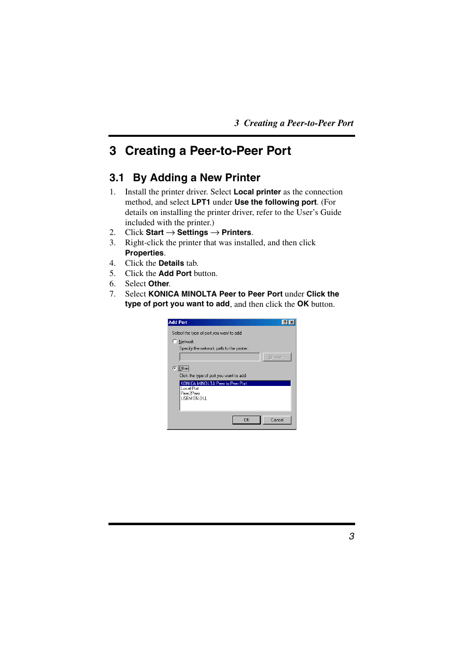 3 creating a peer-to-peer port, 1 by adding a new printer, By adding a new printer | Konica Minolta BIZHUB C30P User Manual | Page 8 / 21