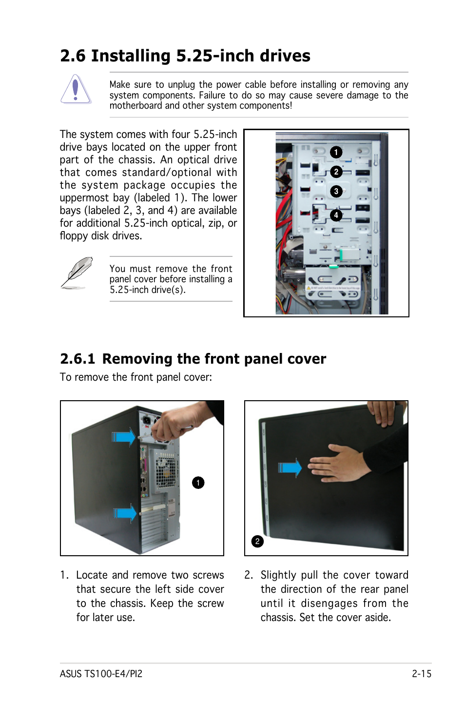 6 installing 5.25-inch drives, 1 removing the front panel cover | Asus Pedestal Server TS100-E4/PI2 User Manual | Page 33 / 158