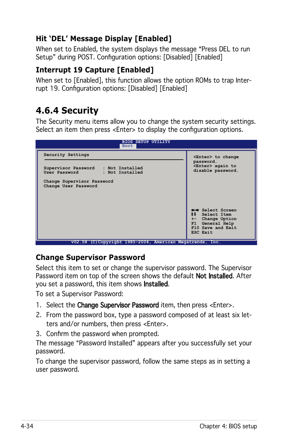 4 security, Hit ‘del’ message display [enabled, Interrupt 19 capture [enabled | Change supervisor password | Asus Pedestal Server TS100-E4/PI2 User Manual | Page 96 / 158