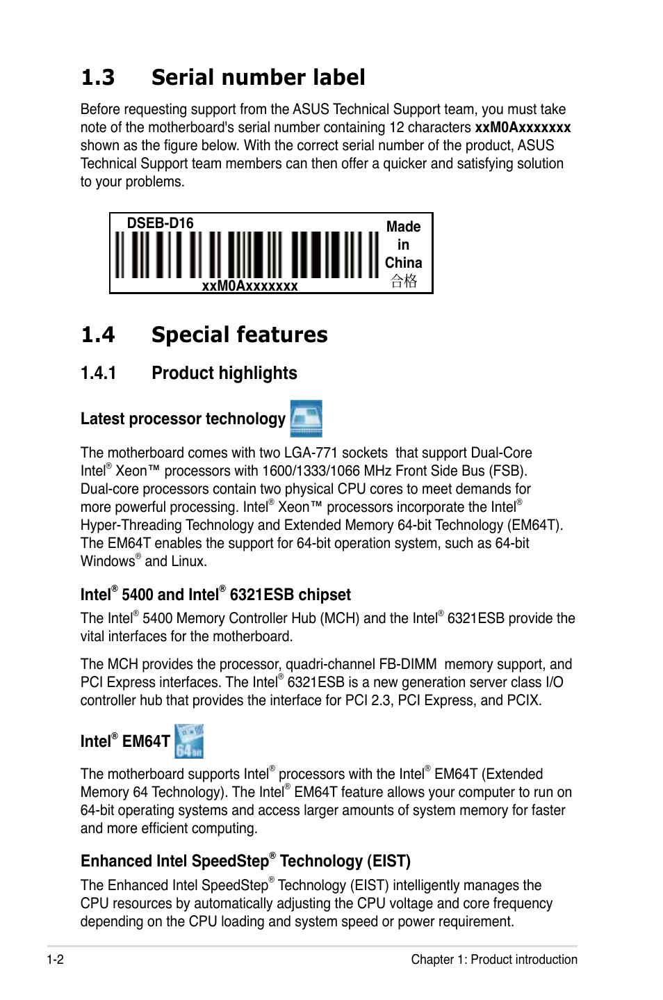 3 serial number label, 4 special features, 1 product highlights | Serial number label -2, Special features -2 1.4.1, Product highlights -2, Latest processor technology, Intel, 5400 and intel, 6321esb chipset | Asus DSEB-D16/SAS User Manual | Page 16 / 200