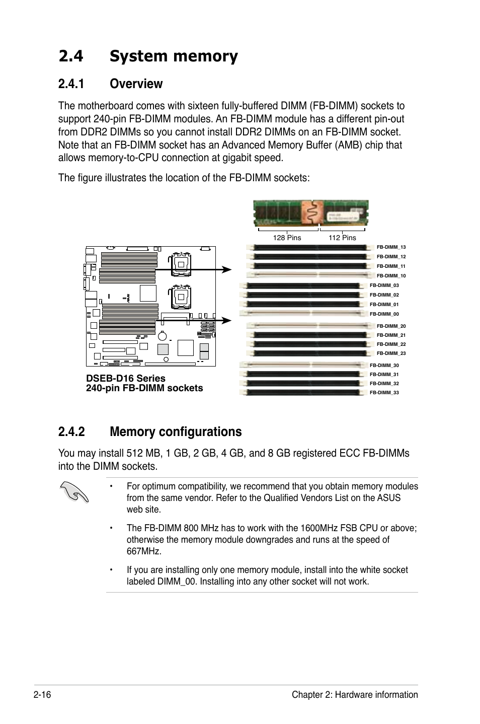 4 system memory, 1 overview, 2 memory configurations | System memory -16 2.4.1, Overview -16, Memory configurations -16 | Asus DSEB-D16/SAS User Manual | Page 36 / 200