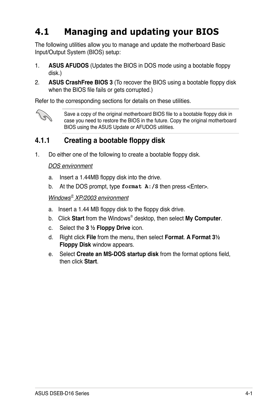 1 managing and updating your bios, 1 creating a bootable floppy disk, Managing and updating your bios -1 4.1.1 | Creating a bootable floppy disk -1 | Asus DSEB-D16/SAS User Manual | Page 73 / 200