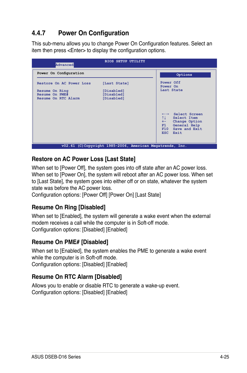 7 power on configuration, Power on configuration -25, Restore on ac power loss [last state | Resume on ring [disabled, Resume on pme# [disabled, Resume on rtc alarm [disabled | Asus DSEB-D16/SAS User Manual | Page 97 / 200