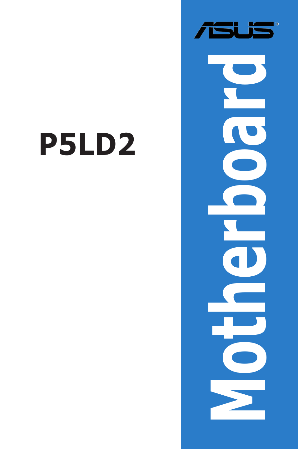 Asus Motherboard P5LD2 User Manual | 142 pages