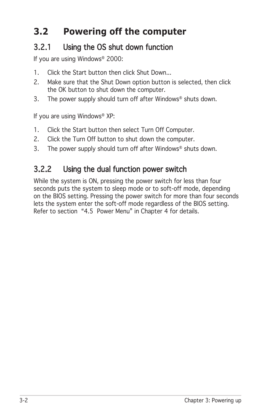 2 powering off the computer, 1 using the os shut down function, 2 using the dual function power switch | Asus Motherboard P5LD2 User Manual | Page 58 / 142