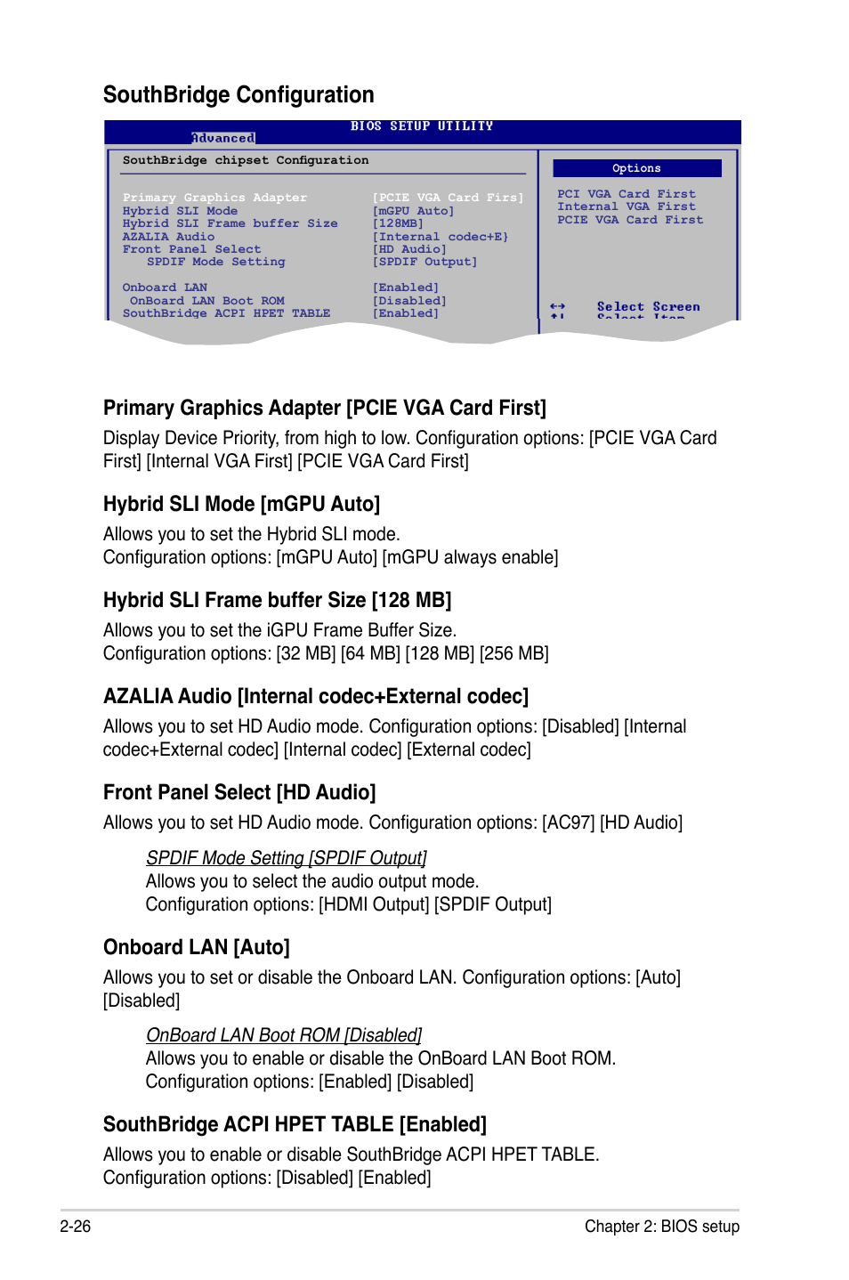 Southbridge configuration, Primary graphics adapter [pcie vga card first, Hybrid sli mode [mgpu auto | Hybrid sli frame buffer size [128 mb, Azalia audio [internal codec+external codec, Front panel select [hd audio, Onboard lan [auto, Southbridge acpi hpet table [enabled | Asus M3N78-VM User Manual | Page 74 / 106