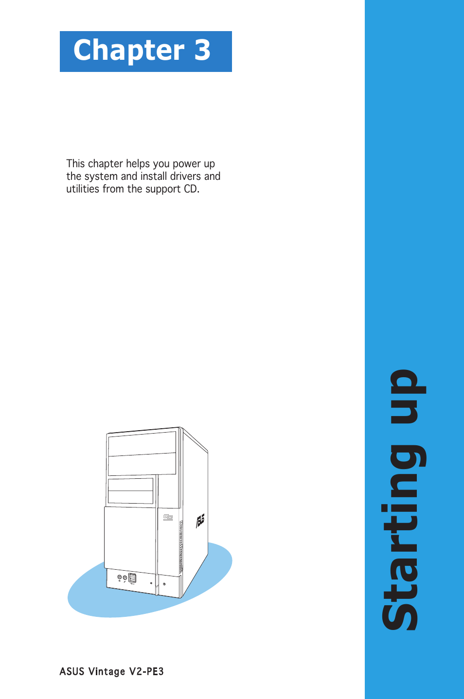 Starting up, Chapter 3 | Asus V2-PE3 User Manual | Page 39 / 85