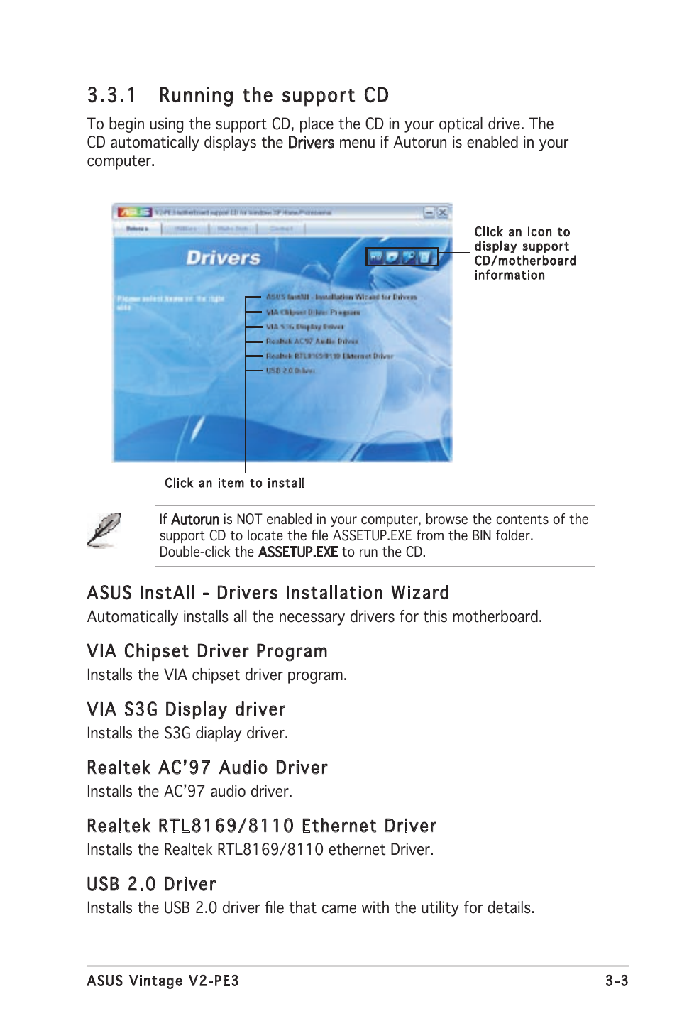 1 running the support cd, Asus install - drivers installation wizard, Via chipset driver program | Via s3g display driver, Realtek acʼ97 audio driver, Usb 2.0 driver | Asus V2-PE3 User Manual | Page 41 / 85