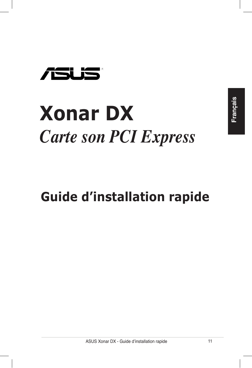 Xonar dx, Carte son pci express, Guide d’installation rapide | Asus PCI Express Audio Card Xonar DX User Manual | Page 11 / 70