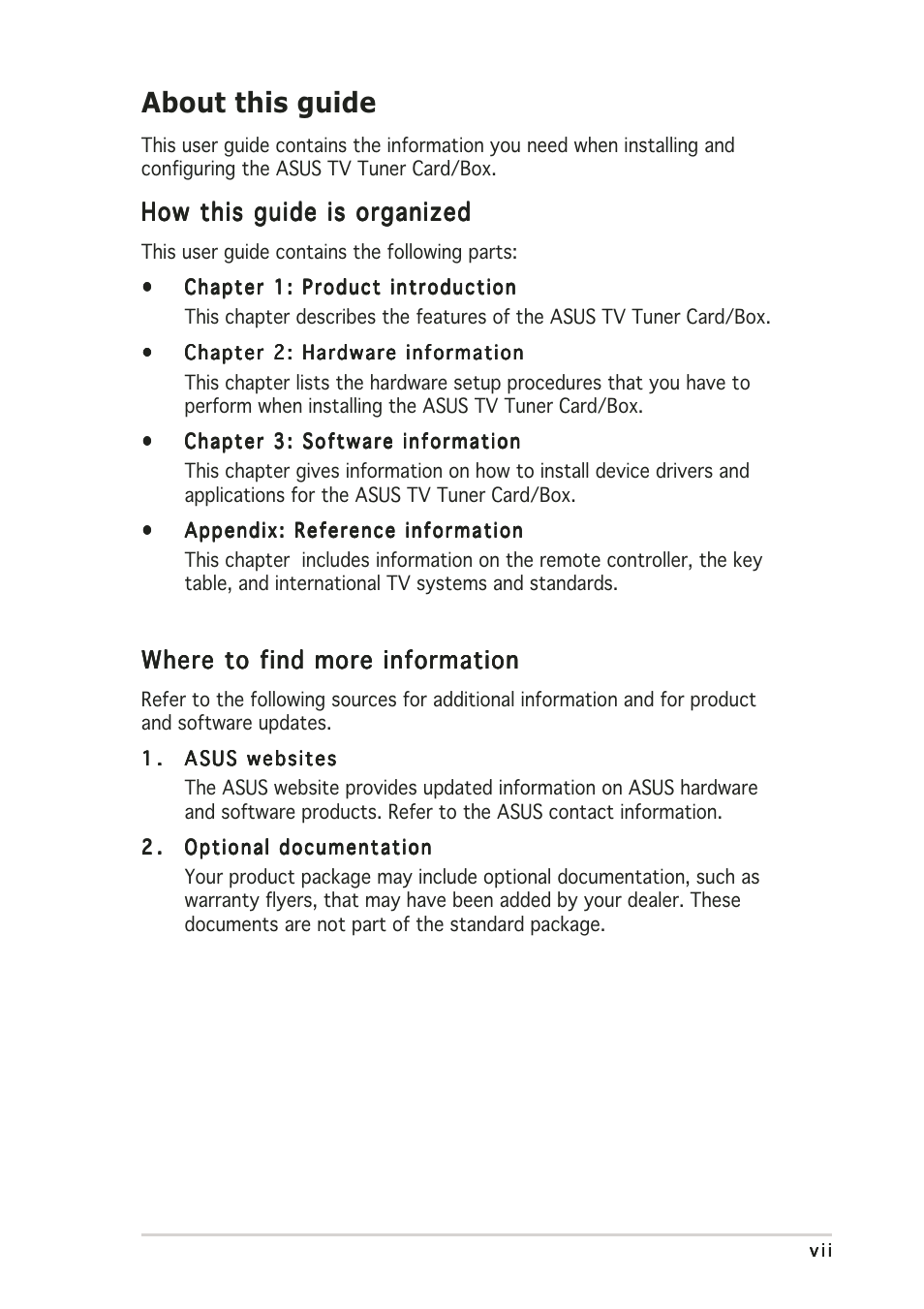 About this guide, How this guide is organized, Where to find more information | Asus My Cinema U3000 User Manual | Page 7 / 62