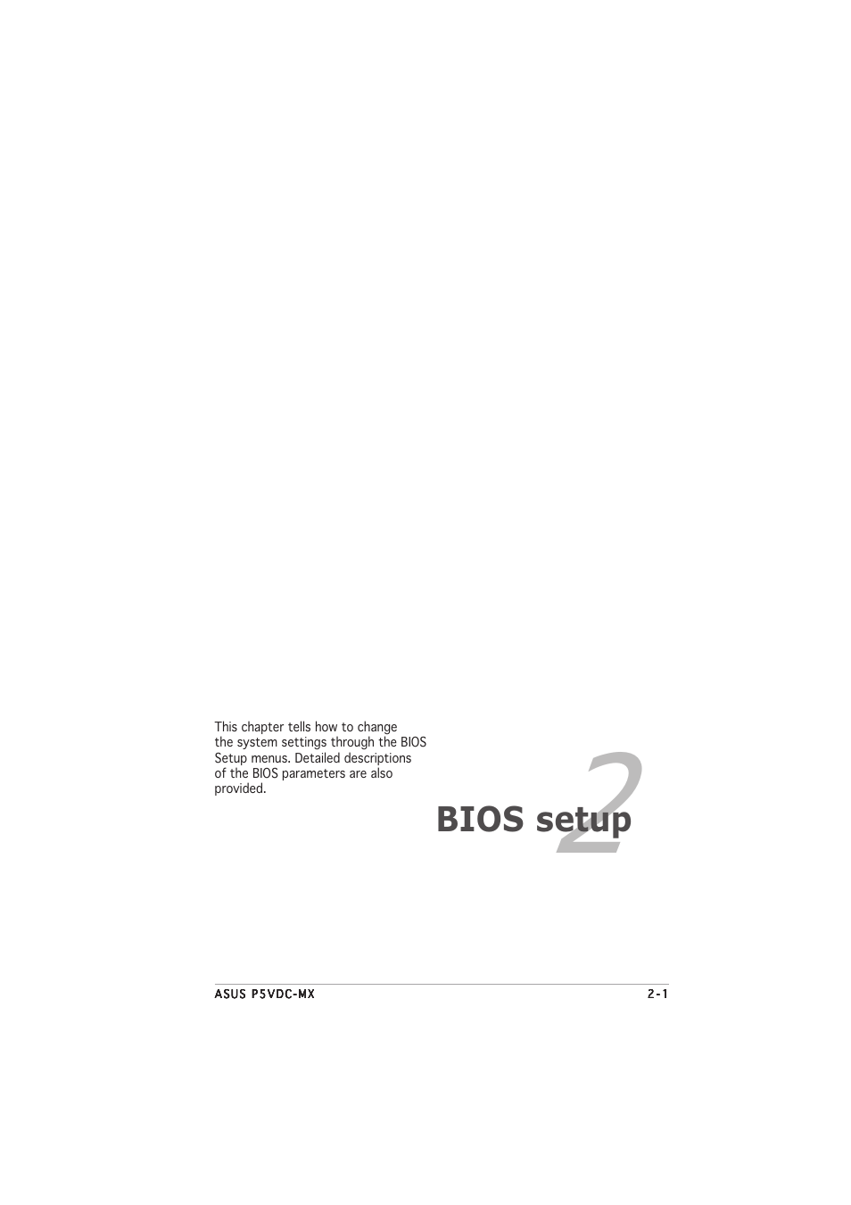 Bios setup | Asus Motherboard P5VDC-MX User Manual | Page 47 / 94