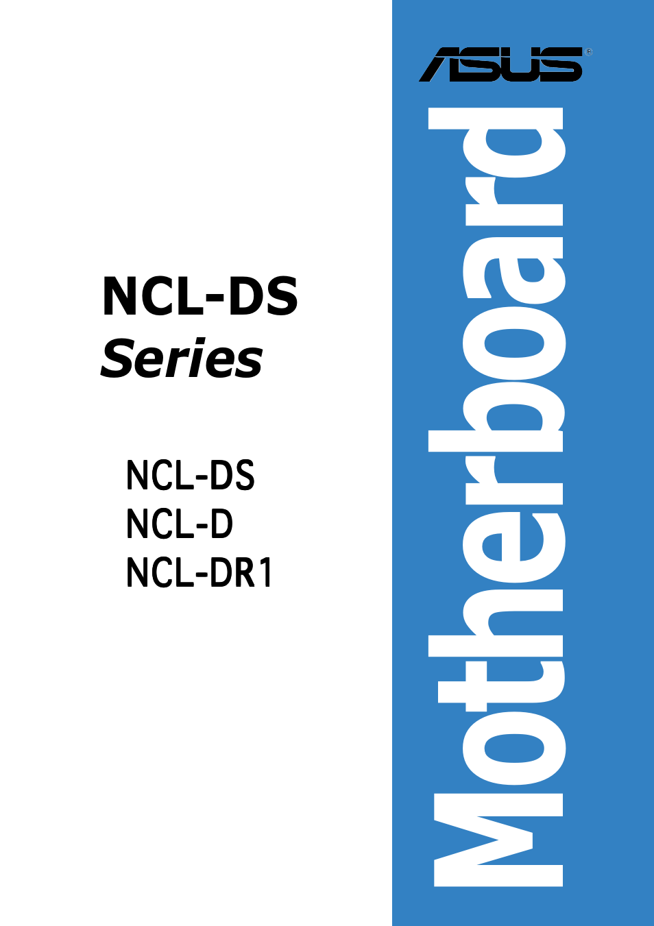 Asus Motherboard NCL-DS User Manual | 108 pages