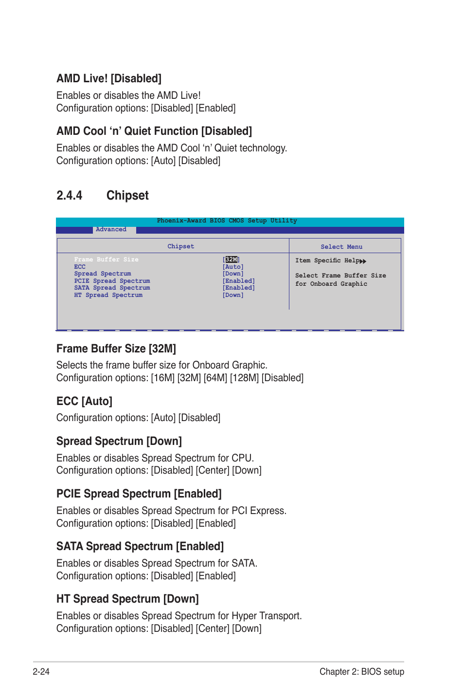 4 chipset, Frame buffer size [32m, Ecc [auto | Spread spectrum [down, Pcie spread spectrum [enabled, Sata spread spectrum [enabled, Ht spread spectrum [down, Amd live! [disabled, Amd cool ‘n’ quiet function [disabled, Configuration options: [auto] [disabled | Asus M2NBP-VM CSM User Manual | Page 68 / 96