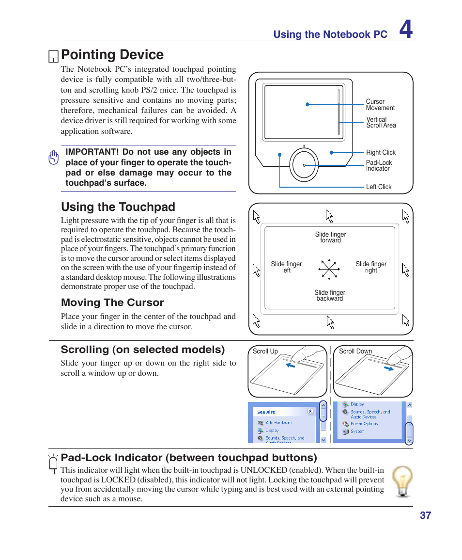 Pointing device, Using the touchpad, Moving the cursor | Pad-lock indicator (between touchpad buttons), Scrolling (on selected models) | Asus E2808 User Manual | Page 37 / 71