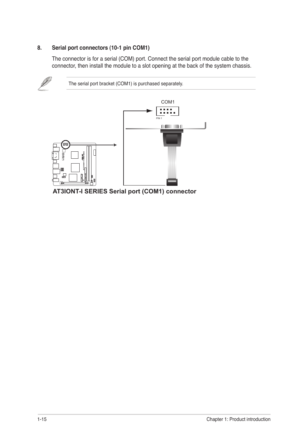 At3iont-i series serial port (com1) connector | Asus AT3IONT-I User Manual | Page 24 / 48