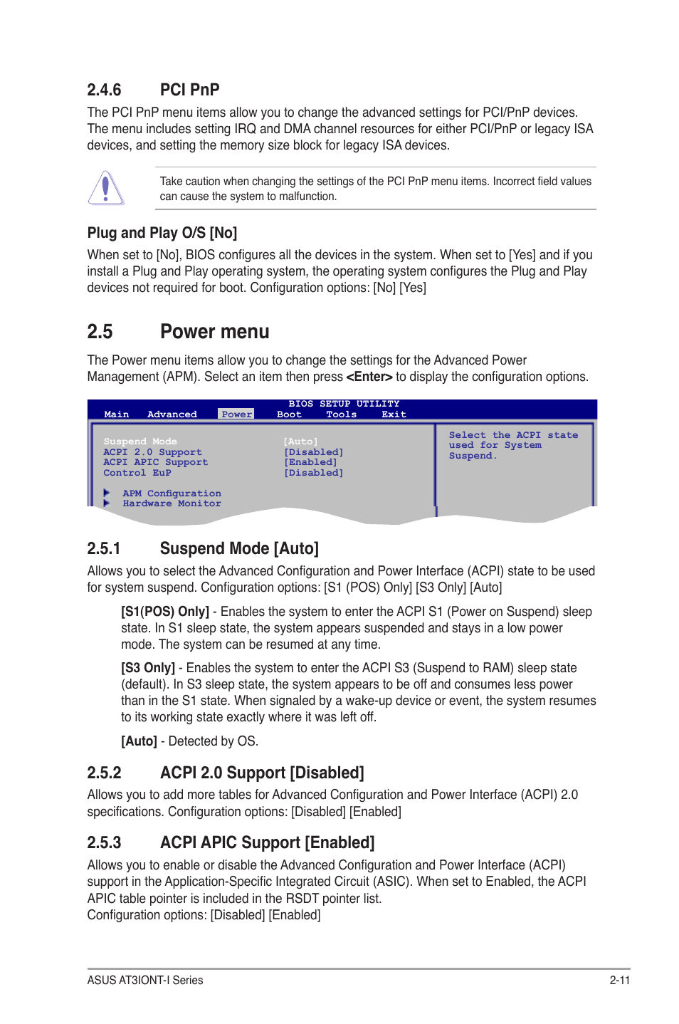 6 pci pnp, 5 power menu, 1 suspend mode [auto | 2 acpi 2.0 support [disabled, 3 acpi apic support [enabled, Pci pnp -11, Power menu -11 2.5.1, Suspend mode [auto] -11, Acpi 2.0 support [disabled] -11, Acpi apic support [enabled] -11 | Asus AT3IONT-I User Manual | Page 41 / 48