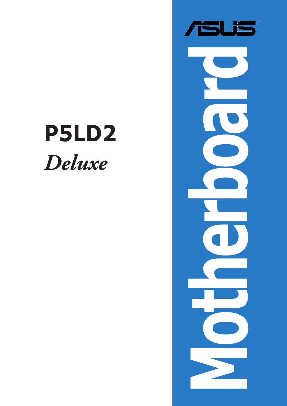 Asus DELUXE P5LD2 User Manual | 156 pages