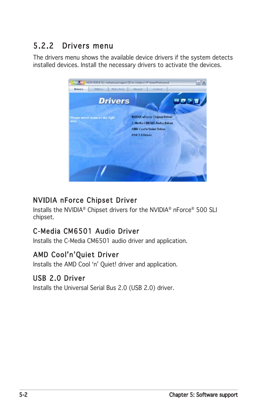 2 drivers menu, Nvidia nforce chipset driver, C-media cm6501 audio driver | Amd cool’n’quiet driver, Usb 2.0 driver | Asus M2N-E SLI User Manual | Page 108 / 140