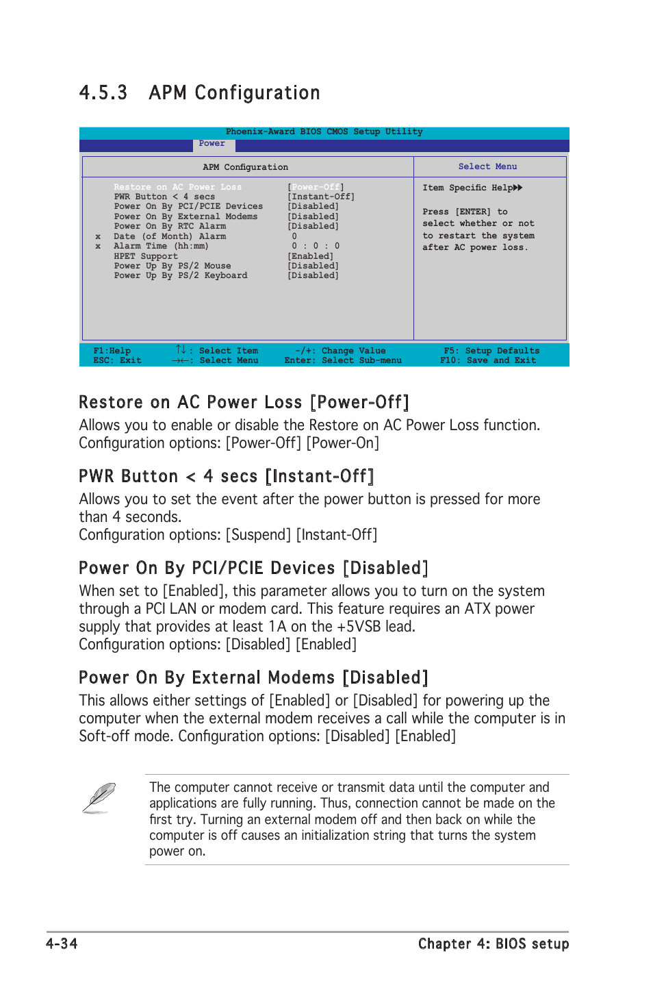 3 apm configuration, Restore on ac power loss [power-off, Pwr button < 4 secs [instant-off | Power on by pci/pcie devices [disabled, Power on by external modems [disabled | Asus M2N-E SLI User Manual | Page 92 / 140