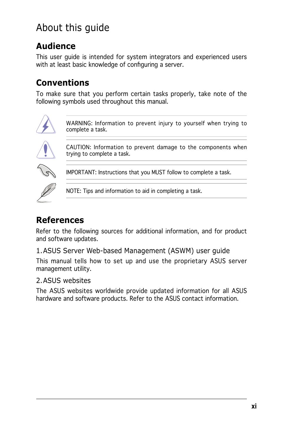 About this guide, Audience, Conventions | References | Asus Pedestal/5U Rackmount Server TS500-E4 Server User Manual | Page 11 / 202