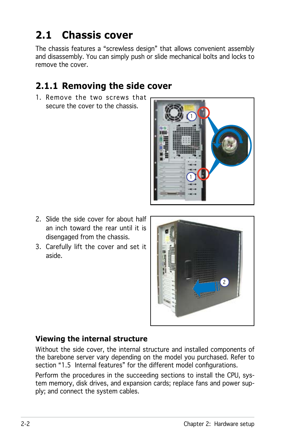 1 chassis cover, 1 removing the side cover | Asus Pedestal/5U Rackmount Server TS500-E4 Server User Manual | Page 24 / 202