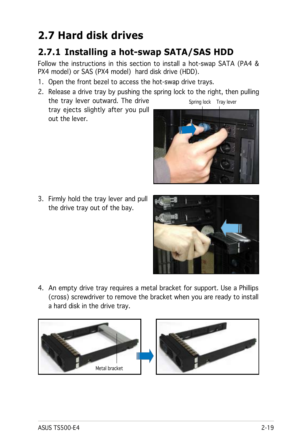 7 hard disk drives, 1 installing a hot-swap sata/sas hdd | Asus Pedestal/5U Rackmount Server TS500-E4 Server User Manual | Page 41 / 202