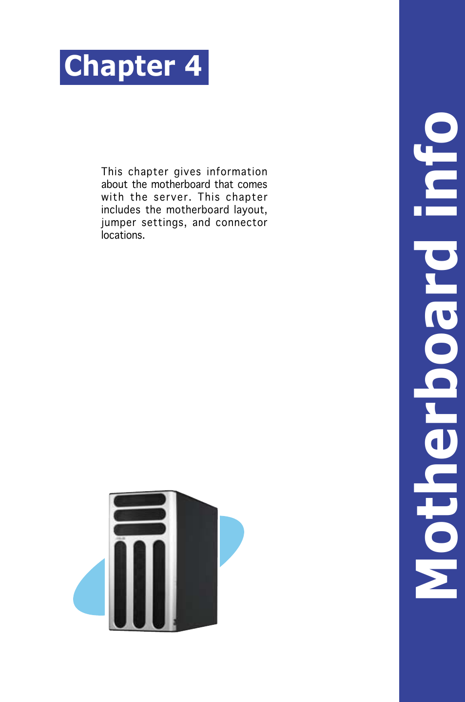 Motherboa rd info, Chapter 4 | Asus Pedestal/5U Rackmount Server TS500-E4 Server User Manual | Page 77 / 202