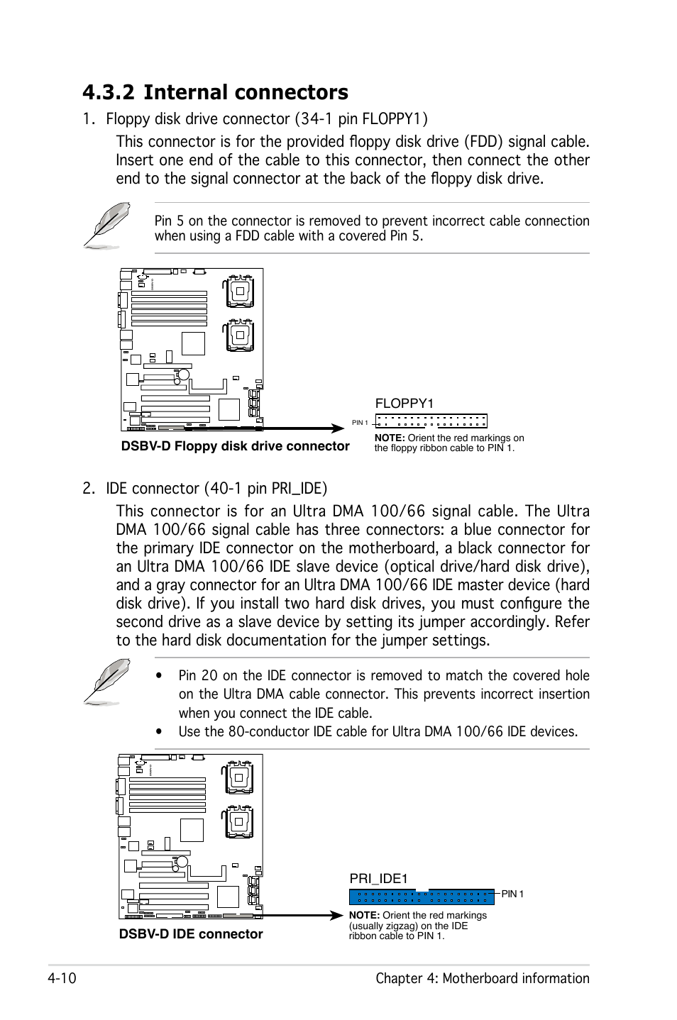 2 internal connectors | Asus Pedestal/5U Rackmount Server TS500-E4 Server User Manual | Page 86 / 202