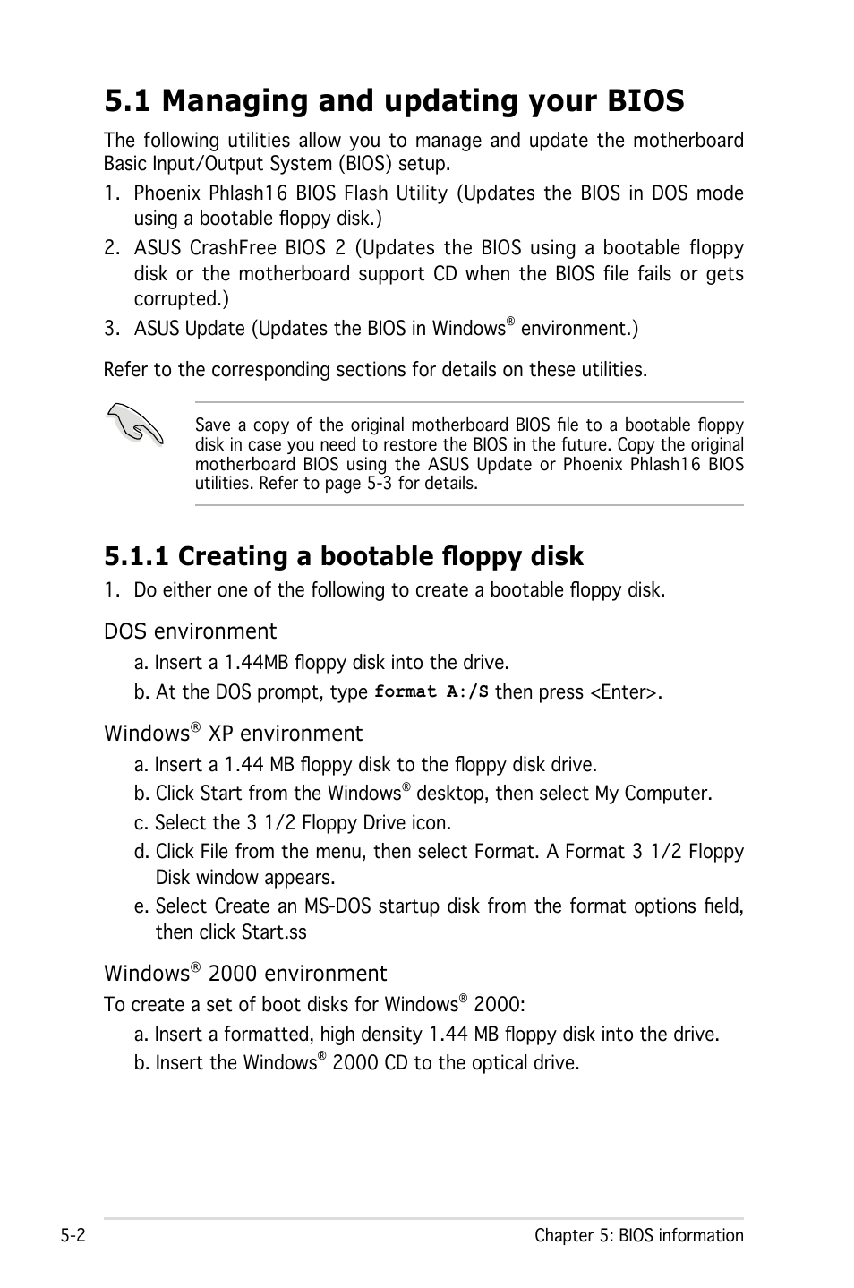 1 managing and updating your bios, 1 creating a bootable floppy disk, Dos environment | Windows, Xp environment, 2000 environment | Asus Pedestal/5U Rackmount Server TS500-E4 Server User Manual | Page 96 / 202