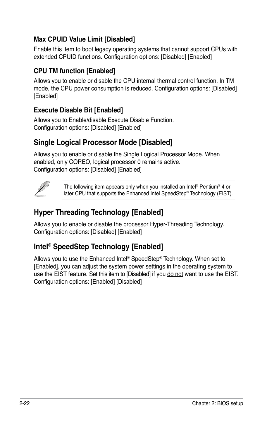 Single logical processor mode [disabled, Hyper threading technology [enabled, Intel | Speedstep technology [enabled, Max cpuid value limit [disabled, Cpu tm function [enabled, Execute disable bit [enabled | Asus P5KPL-VM User Manual | Page 70 / 94