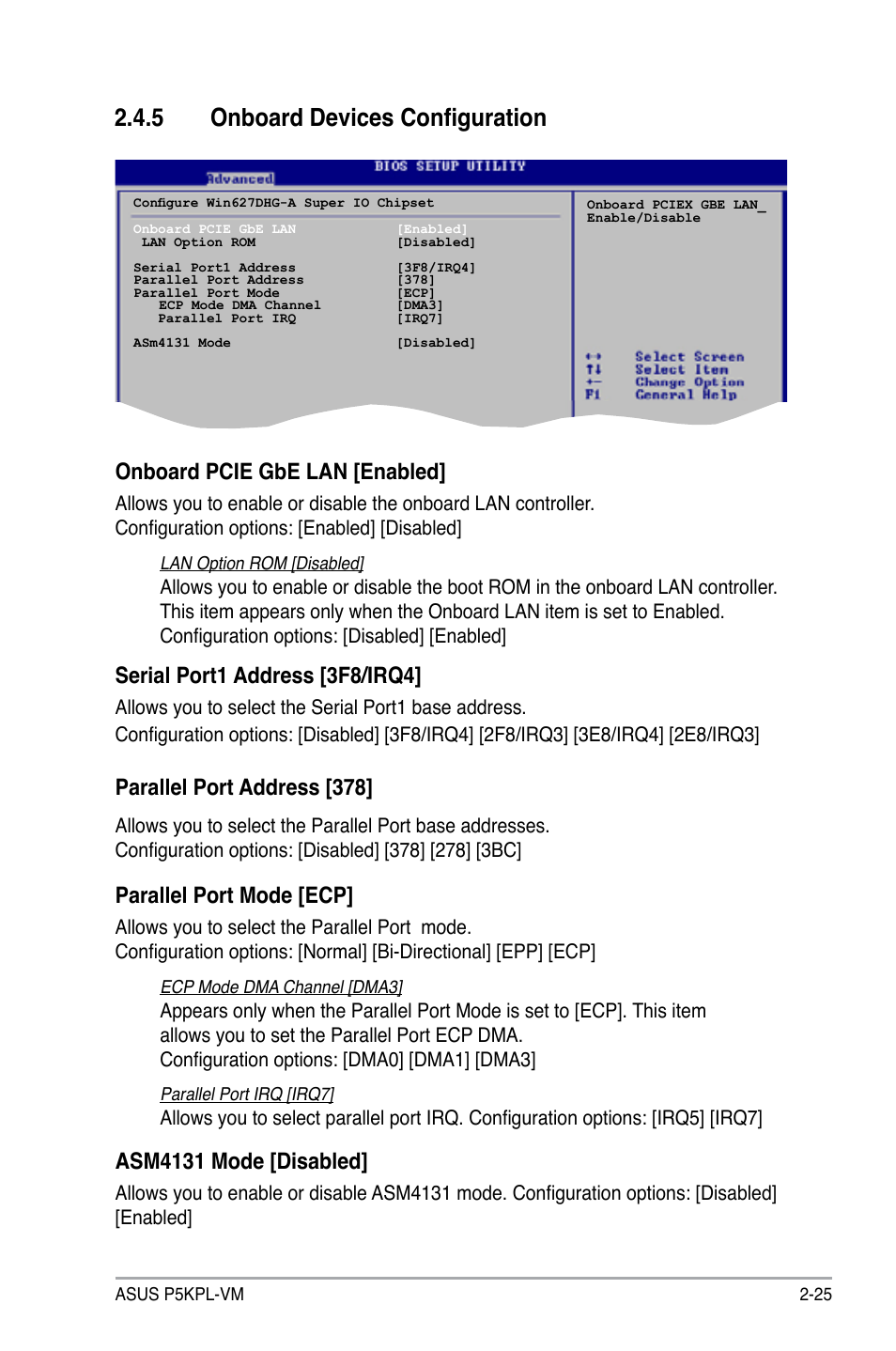 5 onboard devices configuration, Onboard pcie gbe lan [enabled, Serial port1 address [3f8/irq4 | Parallel port address [378, Parallel port mode [ecp, Asm4131 mode [disabled | Asus P5KPL-VM User Manual | Page 73 / 94