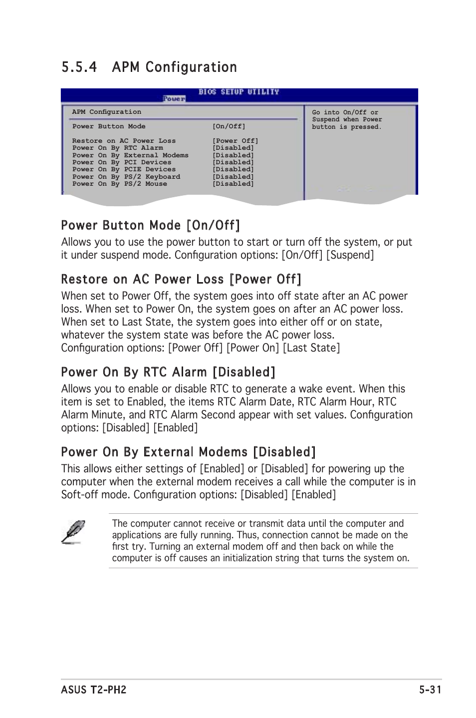 4 apm configuration, Power button mode [on/off, Restore on ac power loss [power off | Power on by rtc alarm [disabled, Power on by external modems [disabled | Asus Barebone System T2-PH2 User Manual | Page 103 / 114