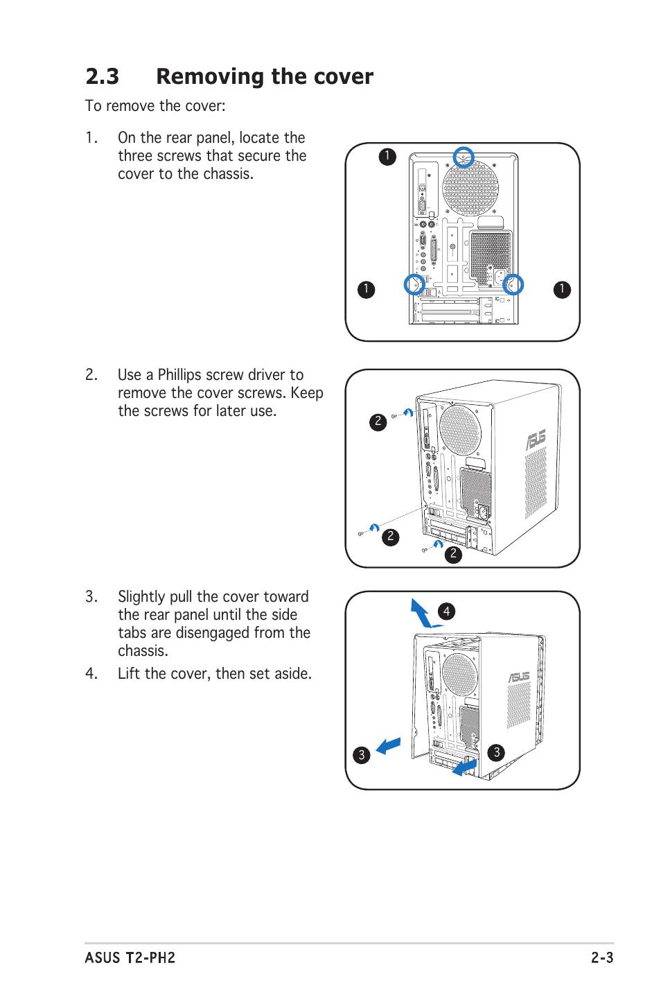 3 removing the cover | Asus Barebone System T2-PH2 User Manual | Page 23 / 114