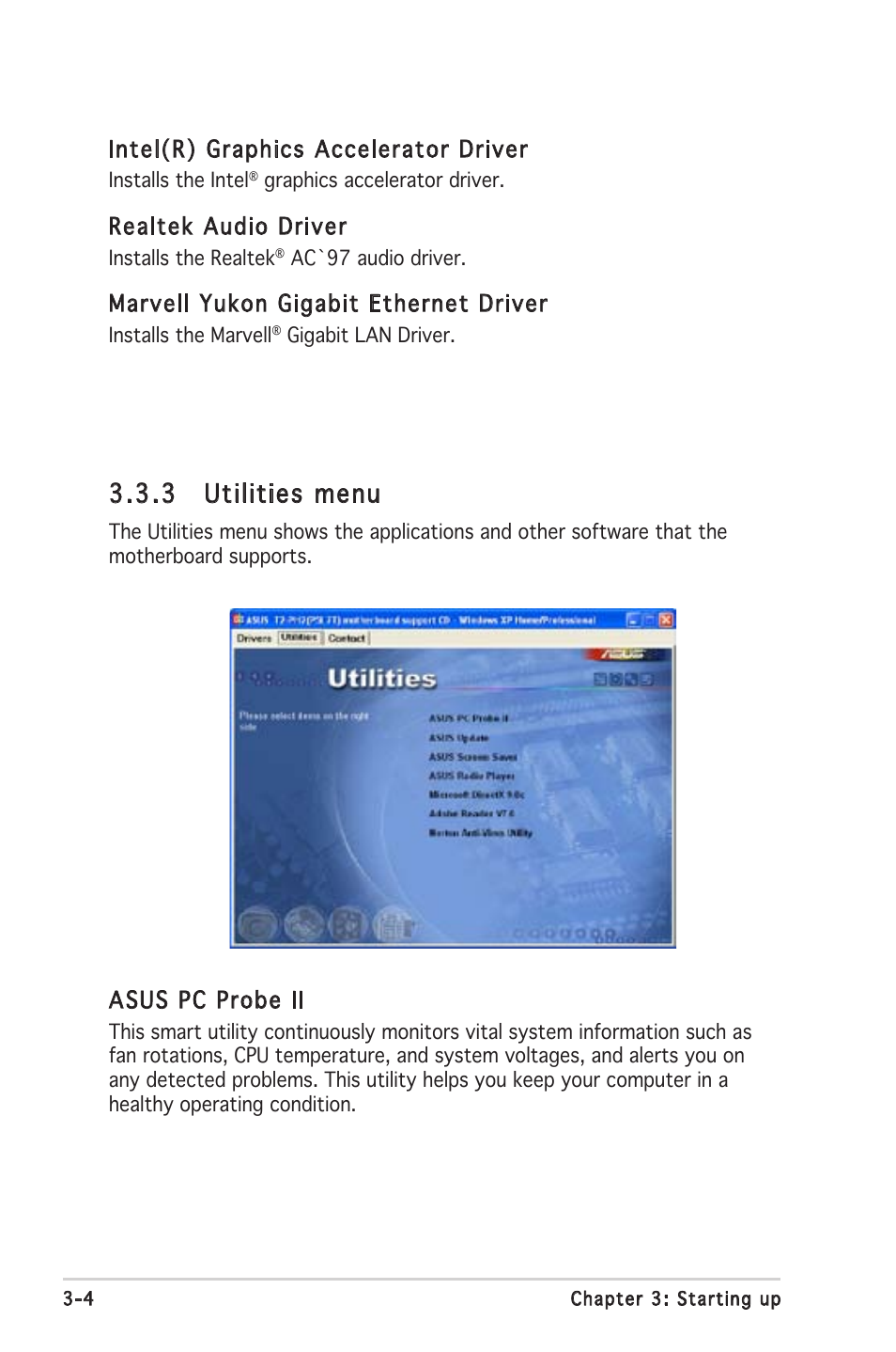 3 utilities menu, Intel(r) graphics accelerator driver, Realtek audio driver | Marvell yukon gigabit ethernet driver, Asus pc probe ii | Asus Barebone System T2-PH2 User Manual | Page 50 / 114